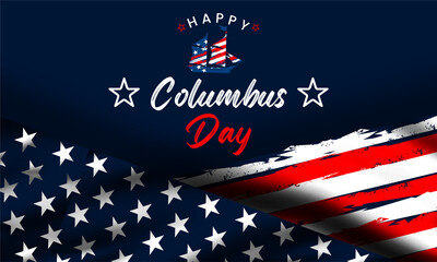 Happy Columbus Day , Columbus Day Celebration with the US flag, Ocean waves and Columbus ship - Holiday United States of America. We will be Closed on Columbus Day.