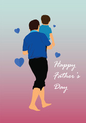 Graphics Design Father holding the young child on hands with text Happy Father's Day for greeting card vector illustration