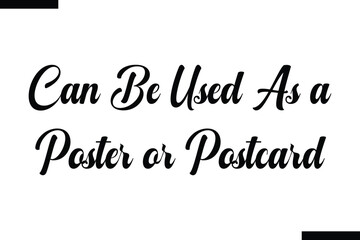 Can be used as a poster or postcard Travel Saying Typography Text Design 