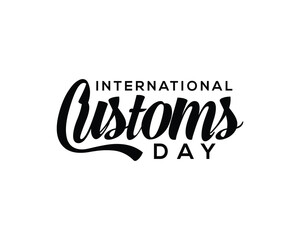 International Customs  day Handwritten Calligraphy Illustration