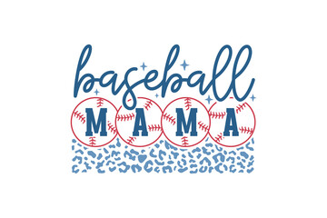 Baseball  Mama, Retro Baseball Quote T shirt Design