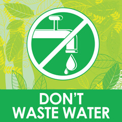 dont waste water signage vector illustration ready to print