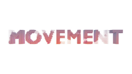 MOVEMENT Abstract Pixel Glow: Modern Digital Typography