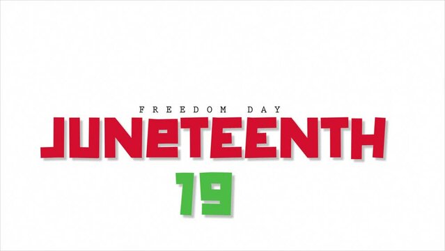 Juneteenth Freedom Day on June 19 and Juneteenth text, motion graphics animation with white background 4k.