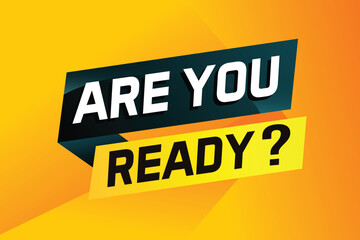 Are you ready word concept vector illustration and 3d style, landing page, template, ui, web, mobile app, poster, banner, flyer, background, gift card, coupon, label, wallpaper

