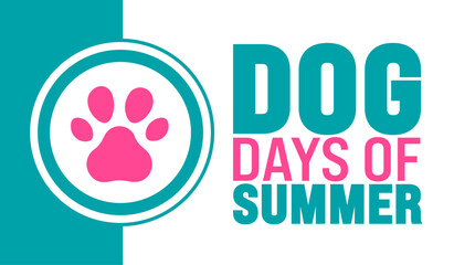 July is Dog Days of Summer background template with cute dog footprint. Holiday concept. use to background, banner, placard, card, and poster design template with text inscription and standard color.