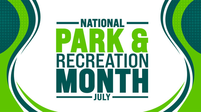 July is National Park and Recreation Month background template. Holiday concept. use to background, banner, placard, card, and poster design template with text inscription and standard color. vector
