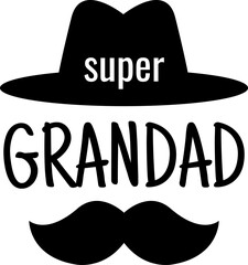 Graphic Design of Super Grandad with a Hat and Mustache, Ideal for Honoring Grandfathers in a Stylish Way. Classic Wise Grandparent Emblem. Funny Vintage Style Decoration.