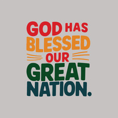God has blessed our great nation