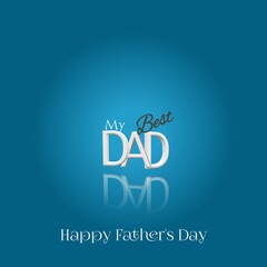 My Best Dad, The Hero of My Heart, Happy Father's Day. Show your Dad some love this Father's Day with this heartwarming illustration design with typography lettering.