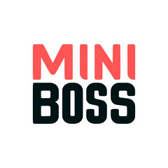 mini boss text tshirt fashion sticker vector illustration template design