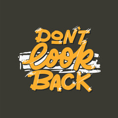 Don't Look Back Quote Hand Drawn Lettering Vector