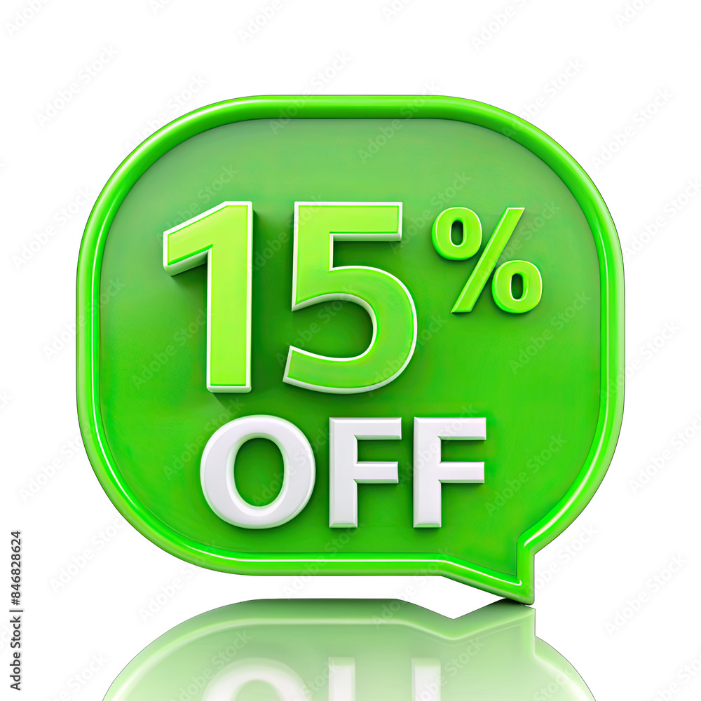 Poster a green speech bubble with the text 15 percent off in white letters. the bubble is isolated on a whi