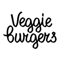 Veggie Burgers, lettering, hand drawn label. Vector Illustration, food element for fast food cafe menu, banner, poster. Calligraphy, white background.