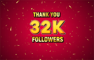 Golden 32K isolated on red background with golden confetti, Thank you followers peoples, 32K online social group,33K
