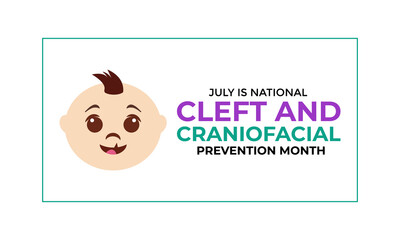 National Cleft and Craniofacial awareness and prevention month is observed every year in July. Banner poster, flyer and background design. vector illustration