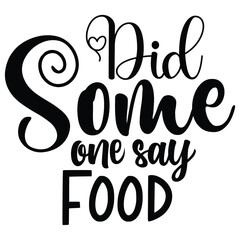 did some one say food