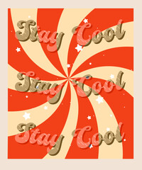 Editable text Stay Cool retro vintage pink color 50-s 60-s Simple minimalism poster for design. Traditional Cartoon template style. Cute design for banner or poster, postcard and print.