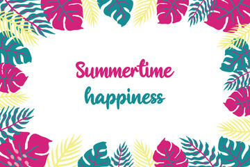 Obraz premium Summer tropical frame with different palm leaves in juicy summer bright colors with lettering summertime happiness for party invitations, sale posters and wedding cards. Vector template on white.
