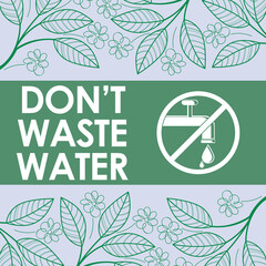 dont waste water signage vector illustration ready to print