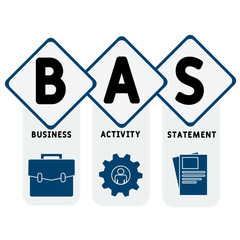 BAS - Business Activity Statement acronym. business concept background. vector illustration concept with keywords and icons. lettering illustration with icons for web banner, flyer, landing pag