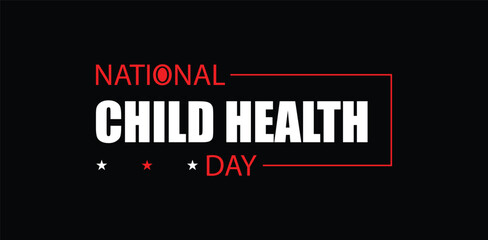 Empowering Children's Health Stylish Text for National Child Health Day