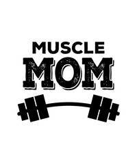 muscle mom typography design