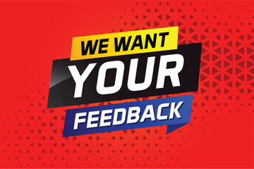 Fototapeta premium We want your feedback speech word concept vector illustration 3d style for use landing page, template, ui, web, mobile app, poster, banner, flyer, background, Loudspeaker, label We