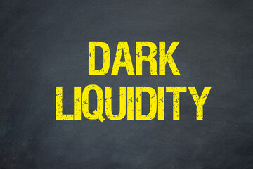Dark Liquidity	