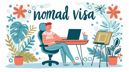 Illustration of a person working remotely for nomad visa. Cartoon drawing of a young man at a desk surrounded by plants. Concept of digital nomad lifestyle and remote work.