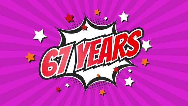 67th sixty-seventh anniversary - 67 sixty-seven years birthday. Animated text on pop colorful background with rotating rays.