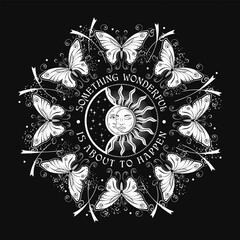Circular black and white ornament like mandala with eclipse with sun, crescent moon, text, fantasy butterfly in Art Nouveau style. Vintage style.