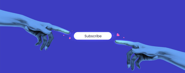 Hands reaching for the Subscribe button. In the style of a renaissance painting . Blue vector banner with white element. Channel ad or cover template. Collage trend style .