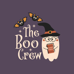 The Boo Crew Halloween vector quote. Cute ghost vector illustration. Halloween haunted, boo spooky. Happy Holiday quote, funny design.