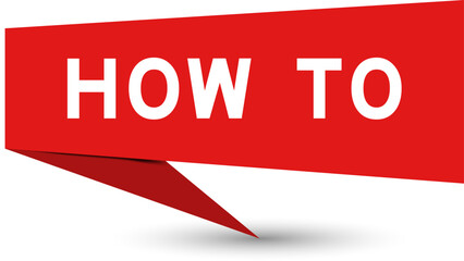 Red color speech banner with word how to on white background