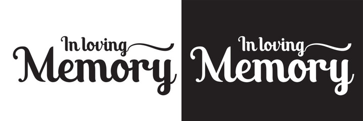 In loving memory. Vector black ink lettering isolated on white and black background. Funeral cursive calligraphy, memorial card clip art.  EPS 10