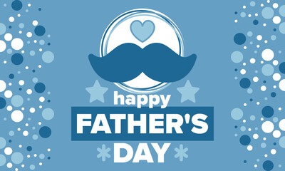 Happy Father’s Day. Honoring dads. Lovely celebration in June. Sweetest family holiday. Party event. Mustache and heart. Blue color. Creative art poster. Vector design 