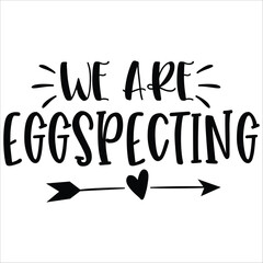 we are eggspecting illestrator design
