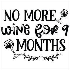 no more wine for months