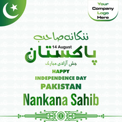 Happy Independence Day Pakistan 14 August Social Media Post for District Nankana Sahib with copy space for text and logo. Green Pakistan independence day ,14 august Vector Illustration Post
