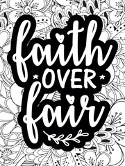 Faith Quotes Flower Coloring Page Beautiful black and white illustration for adult coloring book