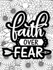 Faith Quotes Flower Coloring Page Beautiful black and white illustration for adult coloring book