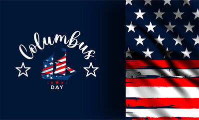 Happy Columbus Day , Columbus Day Celebration with the US flag, Ocean waves and Columbus ship - Holiday United States of America. We will be Closed on Columbus Day.