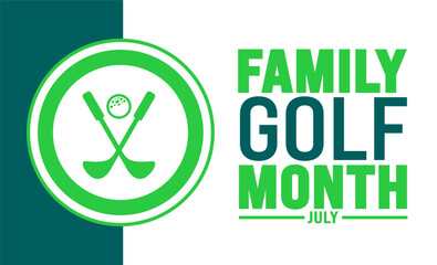 July is Family Golf Month background template. Holiday concept. use to background, banner, placard, card, and poster design template with text inscription and standard color. vector illustration.