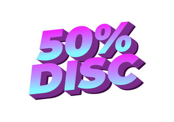 50 percent discount. Text effect in 3D style with good colors