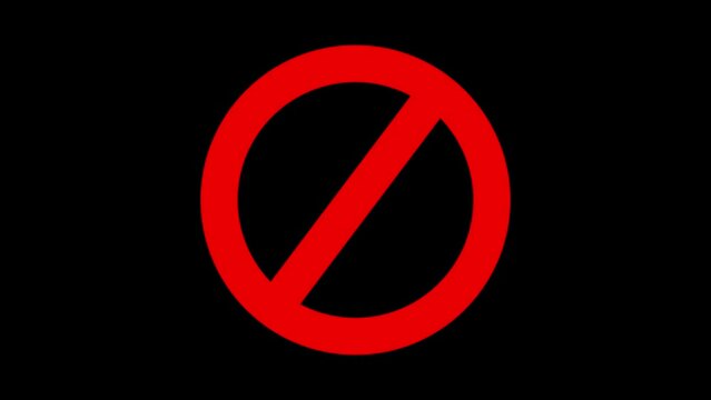Warning, stop or no entry forbidden red circle and line symbol icon animation on a black background.