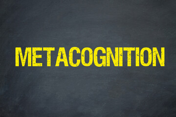Metacognition	