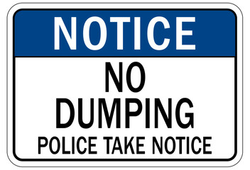 Dumpster sign no dumping, police take notice