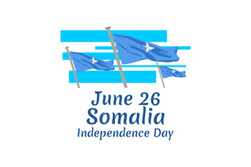 June 26, Independence day of Somalia vector illustration. Suitable for greeting card, poster and banner
