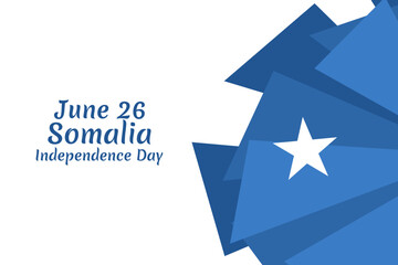 Fototapeta premium June 26, Independence day of Somalia vector illustration. Suitable for greeting card, poster and banner